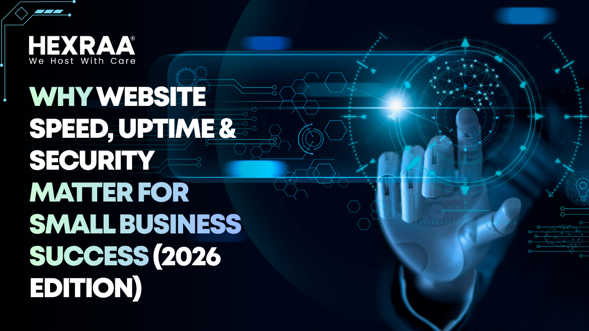 Why Website Speed, Uptime &amp; Security Matter for Small Business Success (2026 Edition)